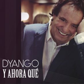 Download track Qué Sientes Tú Dyango