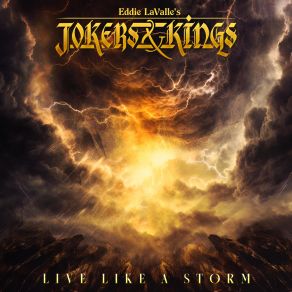 Download track Live Like A Storm Eddie LaValle's Jokers & Kings