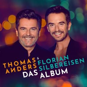 Download track Sie Sagte Doch Sie Liebt Mich Thomas Anders, Florian Silbereisen