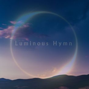 Download track Twilight Luminous Hymn