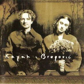 Download track Jesli Bog Istnieje Goran Bregović, Kayah