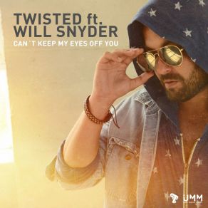 Download track Can´t Keep My Eyes Off You (Original Radio Edit) Will Snyder