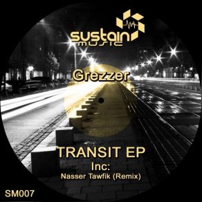 Download track Transit (Original Mix) Grezzer