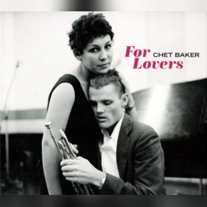 Download track Look For The Silver Lining Chet Baker