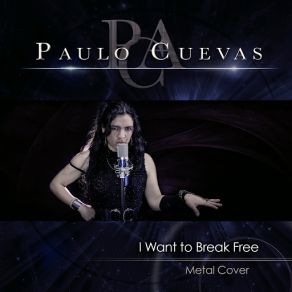 Download track I Want To Break Free Paulo Cuevas