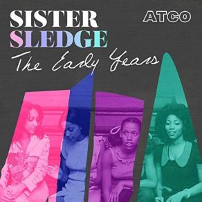 Download track Have You Met My Friend Sister Sledge