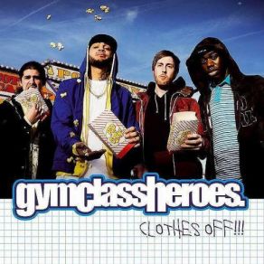 Download track Clothes Off (Solitaire Groove) Gym Class Heroes