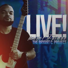 Download track The Wind Cries Mary (Live) The Bryant C. Project