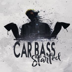 Download track Started Car Bass