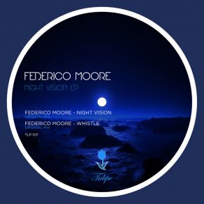 Download track Night Vision (Original Mix) Federico Moore