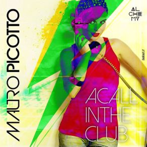 Download track A Call In The Club (Continuous Mix) Mauro Picotto