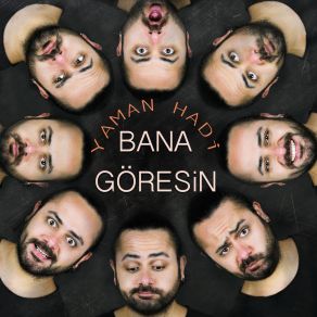 Download track Bana Göresin Yaman Hadi