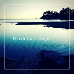 Download track To The Ones (Ausono Festival Mix) North Core Project