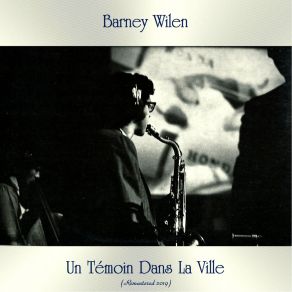 Download track La Vie N'Est Qu'Une Lutte (Remastered 2019) Barney Wilen