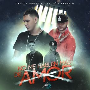 Download track No Me Hablen Ma? S De Amor (Farruko) Jaycob Duque