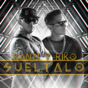 Download track Sueltalo Riko, Kanti