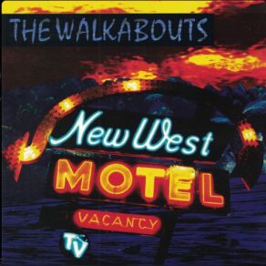 Download track Unholy Dreams The Walkabouts