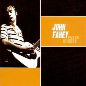 Download track Stemboat Gwine 'Round De Bend John Fahey