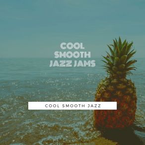 Download track Pineapple Jazz Cafe Cool Smooth Jazz