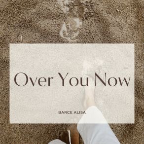 Download track Over You Now Barce Alisa