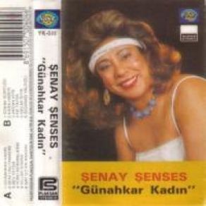 Download track Günahkar Kadın Şenay Şenses