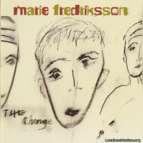 Download track All You've Gotta Do Is Feel Marie Fredriksson