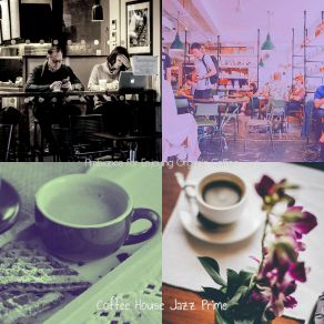 Download track Dream-Like Ambiance For Double Espressos Coffee House Jazz Prime