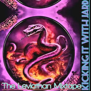 Download track The Leviathan Mixtape Kicking It