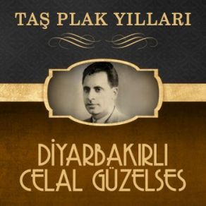 Download track Karşıki Dağlar Diyarbakırlı Celal Güzelses