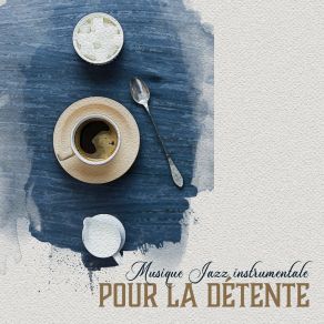 Download track Passez Du Bon Temps Au Café Lisse Jazz D'ambiance