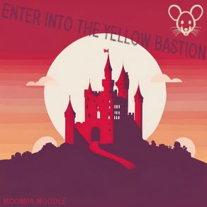 Download track Enter Into The Yellow Bastion (Bonus Track) Moompa Moodle