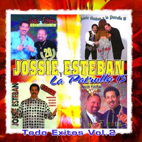 Download track Vuelvo A Cantar Jossie Esteban, La Patrulla 15