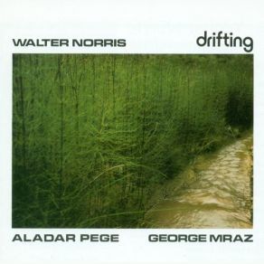 Download track Drifting Walter Norris