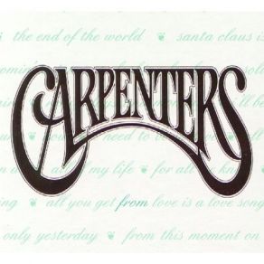 Download track All You Get From Love Is A Love Song Carpenters