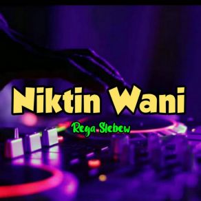 Download track JAKARTA NIKTIN Rega Slebew