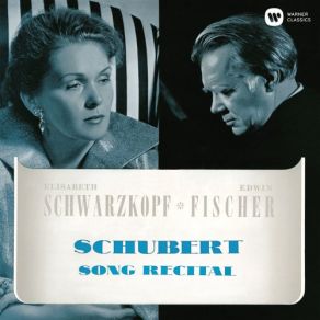 Download track Gretchen Am Spinnrade, Op. 2, D. 118 Elisabeth Schwarzkopf, Edwin Fischer