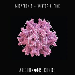 Download track Winter & Fire Midatron 5