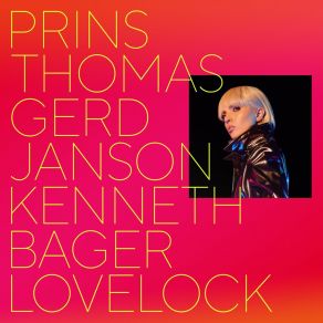 Download track Only Tonight (Prins Thomas Diskomiks) LovelockPrins Thomas