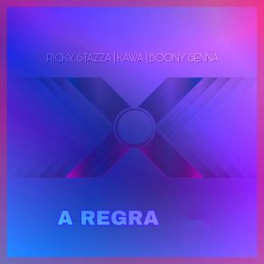 Download track A Regra (Instrumental) Ricky StazzaΟΡΓΑΝΙΚΟ, KAWA, Boony Senna