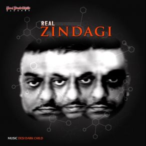 Download track Real Zindagi Desi Dark Child