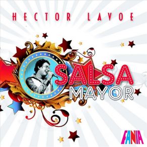 Download track El Rey De La Puntualidad Héctor LavoeFania All Stars