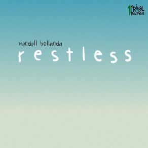 Download track Restless (Ralph Oliver Remix) Wendell Hollanda