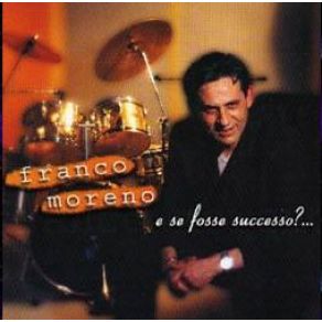 Download track Io Spoglio A Te' Franco Moreno