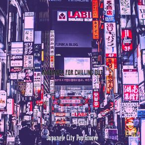 Download track Background For Chilling Out Japanese City Pop Groove