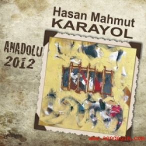 Download track Efelerin Efesi Hasan Mahmut Karayol