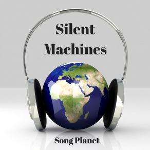 Download track Don't Break Her Heart Silent Machines