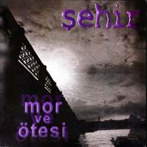 Download track Şehir Mor Ve Ötesi