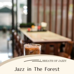 Download track The Cafe Of The Morning Glow Breath Of Jazzy