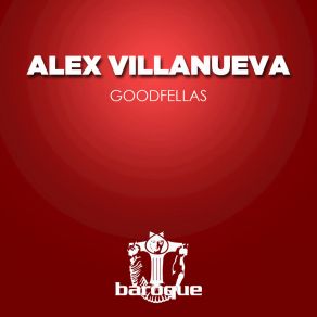 Download track Goodfellas (Matteo Monero Remix) Alex Villanueva