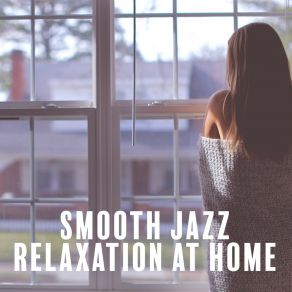 Download track Smooth Relaxation Good Mood Music AcademyNew York Jazz Lounge